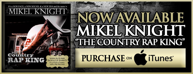 Now Available Mikel Knight The Country Rap King